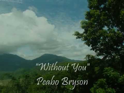 Without You - Peabo Bryson & Regina Belle