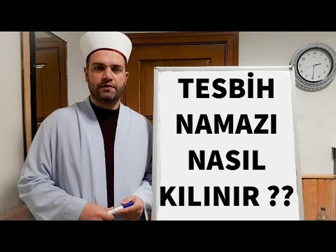 Tesbih namazı nasıl kılınır