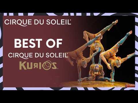 The Best of KURIOS | Cirque du Soleil