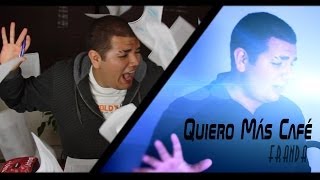 "Quiero Más Café" - PARODIA - FRANDA - 2014