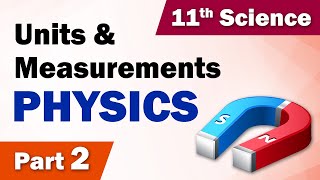 Class 11 Physics | Chapter 1 | Units and Measurements | Part 2 | Home Revise