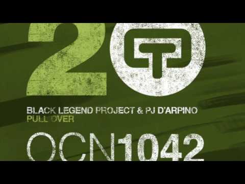 Black Legend Project & Pj D'Arpino - Pull Over (Black Legend Mix)