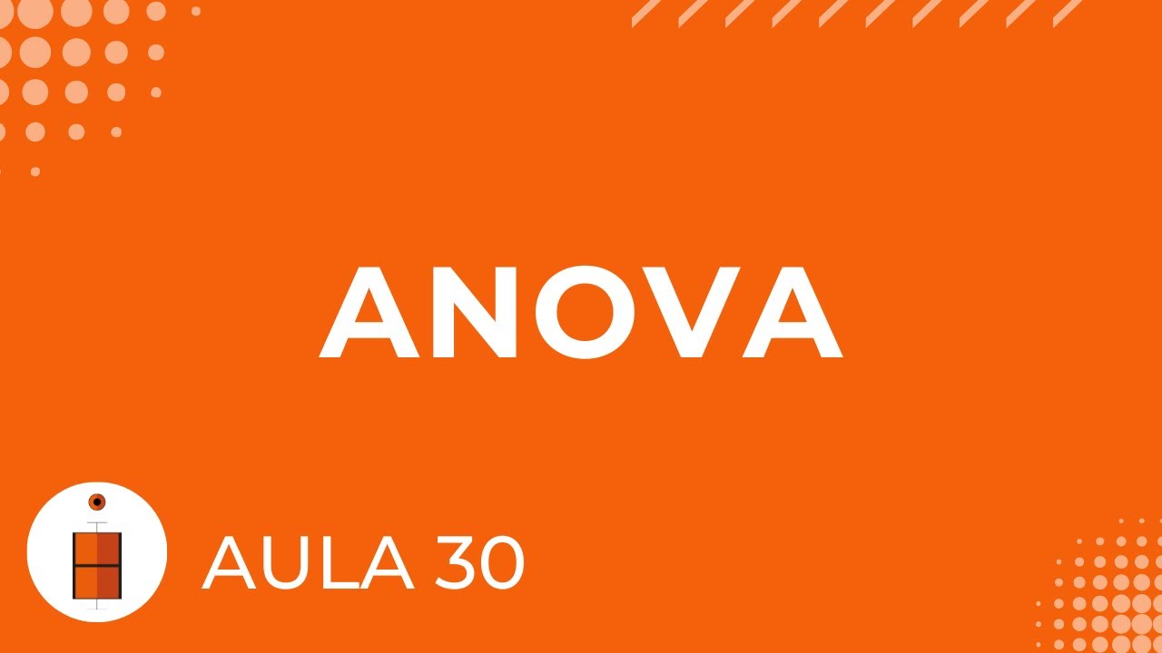 ANOVA | Estatística Básica 30