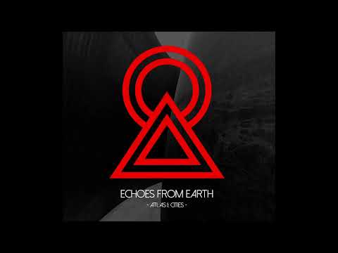 Echoes From Earth - "Atlas I: Cities" - 1. Aappaluttoq