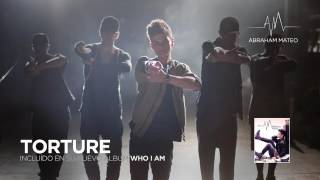 Abraham Mateo   Torture