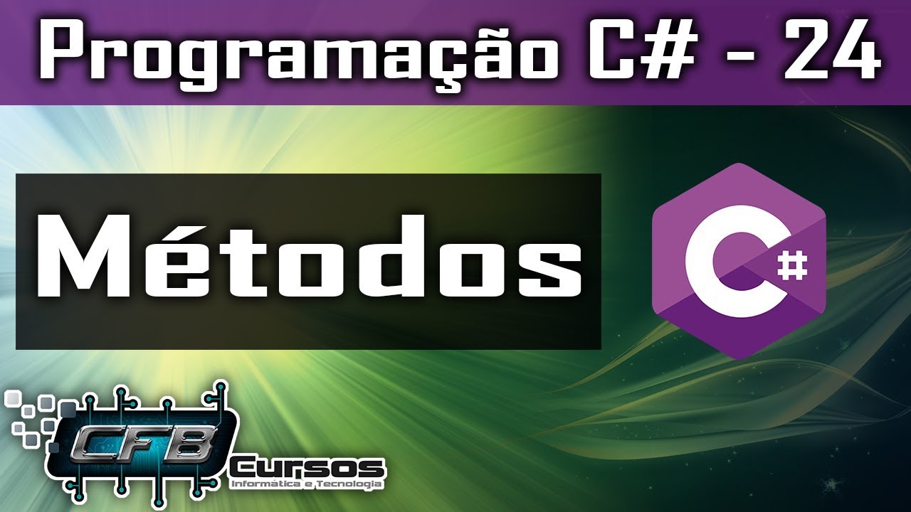 Métodos - Curso Programação Completo C# - Aula 24