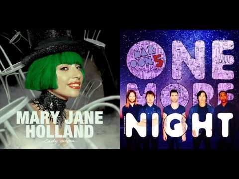 Lady Gaga vs. Maroon 5 - One More Mary Jane Holland Night