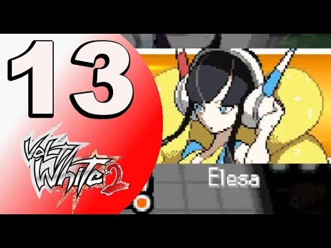 Pokemon Volt White 2 Nuzlocke: Part 13 - Elesa