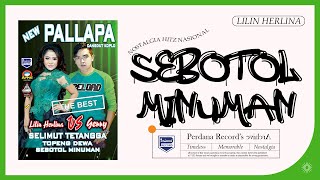 Download lagu Lilin Herlina - Sebotol Minuman - New Pallapa mp3 Download lagu Lilin Herlina - Sebotol Minuman - New Pallapa mp3