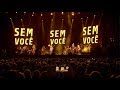 Sem Você - Tribalistas Ao Vivo