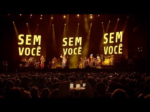 Tribalistas Sem Você Ao Vivo