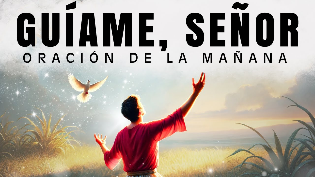 La Oración Que Cambiará Tu Día ¡Invita al Espíritu Santo Ahora!