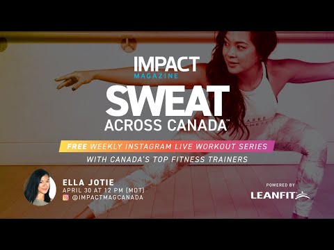 IMPACT Magazine's Sweat Across Canada #4 - Ella Jotie