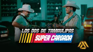 Download lagu Los Dos De Tamaulipas - Supercargada (Video Oficial) mp3