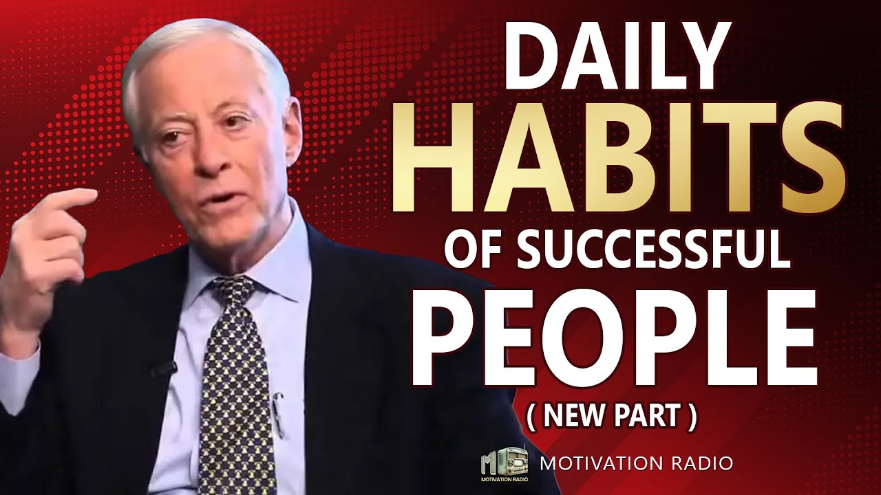 DAILY Habits EVERYONE MUST DO To Succeed | MUST WATCH NOW!!! | Brian Tracy | Motivation Radio 2024