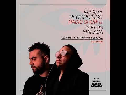 Magna Recordings Radio Show 400 | FabioTek b2b Tomy Villacorta (Montreal) Canada