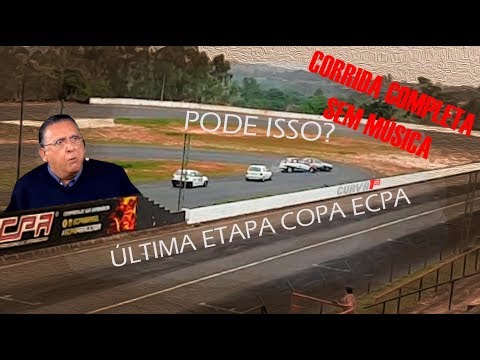 ÚLTIMA ETAPA COPA ECPA CORRIDA 2 COMPLETA SEM MÚSICA  VLOG CURVA1