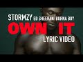 Stormzy - Own It feat Ed Sheeran & Burna Boy (LYRICS)