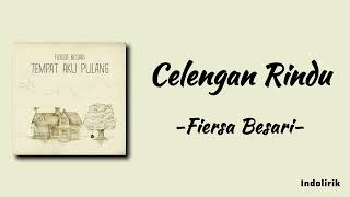 Download lagu Celengan Rindu - Fiersa Besari | Lirik Lagu mp3