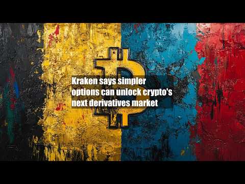 Kraken says simpler options can unlock crypto's next ...
