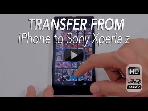 How to Easily Transfer From iPhone to the Android Sony Xperia Z