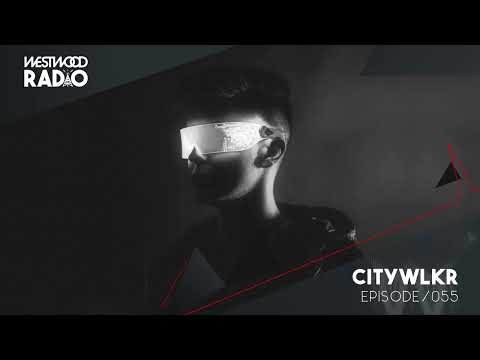 Westwood Radio 055 - CITYWLKR