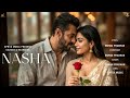 Nasha Salman Khan Rashmika Mandanna Romantic Love Song