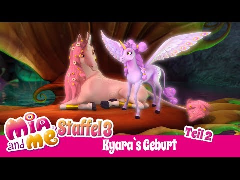 Kyaras Geburt - Teil 2 - Mia and me - Staffel 3
