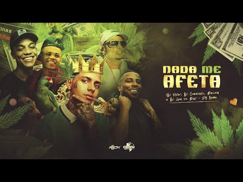 Nada me afeta - MC Rick, Luan da BS, Bielzin, Cabelinho, Dj nemo (áudio oficial)