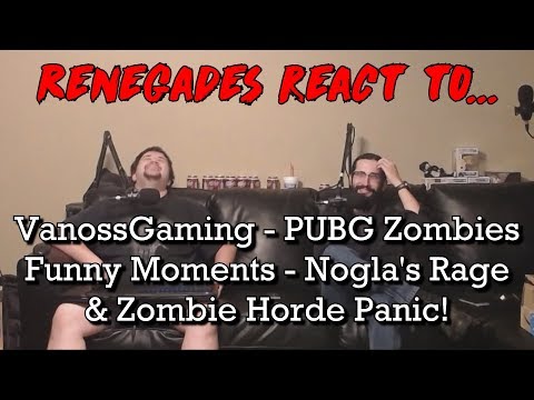 Renegades React to... VanossGaming - PUBG Zombies Funny Moments - Nogla Rage & Zombie Swarm Panic
