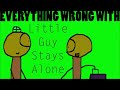 Everything Wrong With Little Guy Stays Alone In 2 Minutes Or Less