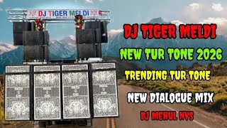 Download lagu DJ TIGER MELDI NEW TUR TONE 2026 || NEW TRENDING TUR TONE 2026 || NEW DIALOGUE || DJ MEHUL NAVSARI mp3