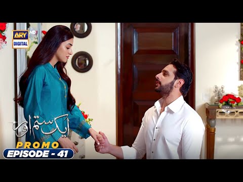 Aik Sitam Aur Episode 41 - Promo - ARY Digital Drama