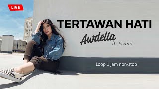 Download lagu TERTAWAN HATI - AWDELLA | Cover dan Lirik Full  1 jam mp3