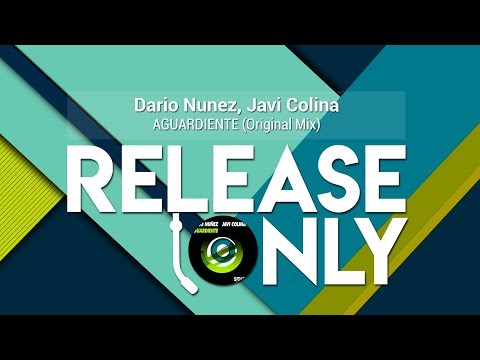 Dario Nunez, Javi Colina - AGUARDIENTE (Original Mix)