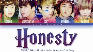 SHINee (샤이니) – Honesty (늘 그 자리에) Color Coded Lyrics HAN/ROM/ENG