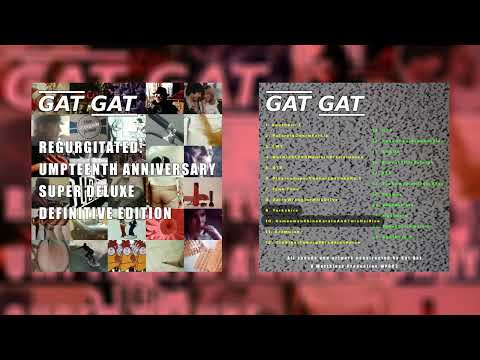 Gat Gat - Regurgitated... 09 Yorkshire + 10 GamesmanShineKarateAnd TwixHaiRise