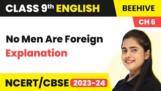 Class 9 English Beehive Chapter 6 Poem Explanation | No Men Are Foreign