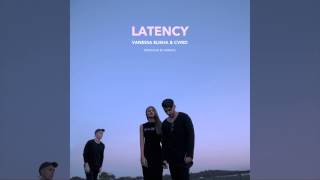 Vanessa Elisha & Cviro - Latency