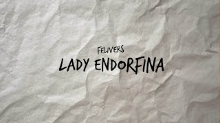 Kadr z teledysku Lady Endorfina tekst piosenki Felivers