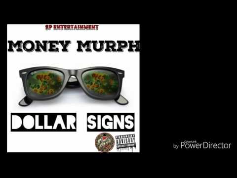 MONEY MURPH- DOLLAR SIGNS