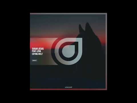 Sugar Jesus - 'Crying Wolf' ft  LEDA