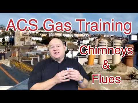 ACS Gas Training - BS5440 Part 1 Chimney / Flues / Plumber