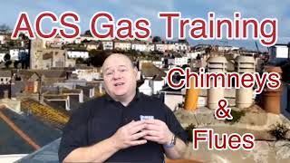 ACS Gas Training - BS5440 Part 1 Chimney / Flues / Plumber