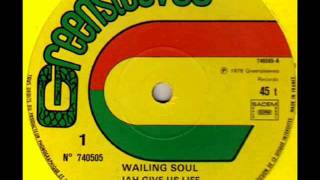 Wailing Souls- Jah give us life (Greensleeves 1978)