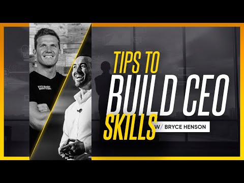 How to Build CEO Leadership Skills with Bryce Henson