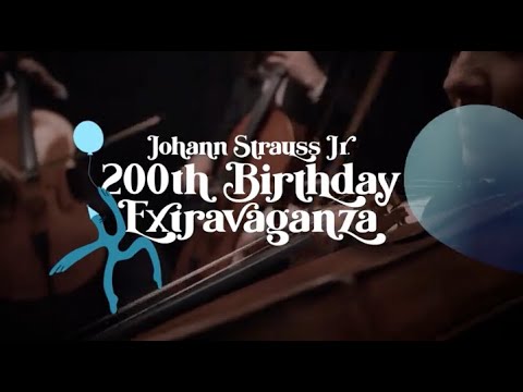 Johann Strauss Jr. 200th Birthday Extravaganza