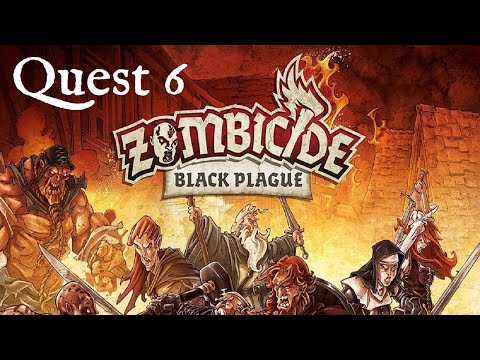 Zombicide Black Plague Quest 6 Intro & Episode 1
