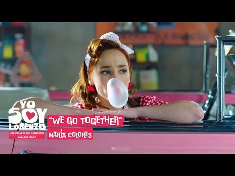 #YoSoyLorenzo / We go together / María Colores