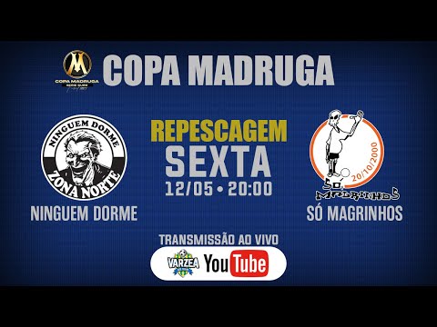 Ninguem Dorme x Só Magrinhos • Repescagem • Copa Madruga 2023 (Ouro)